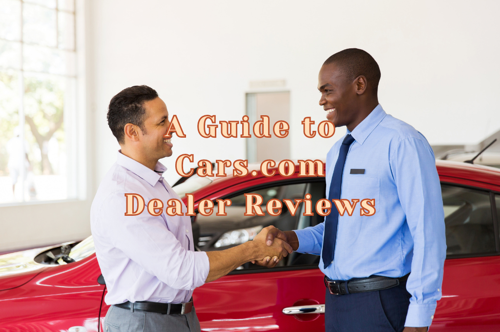 Cars.com Dealer Reviews